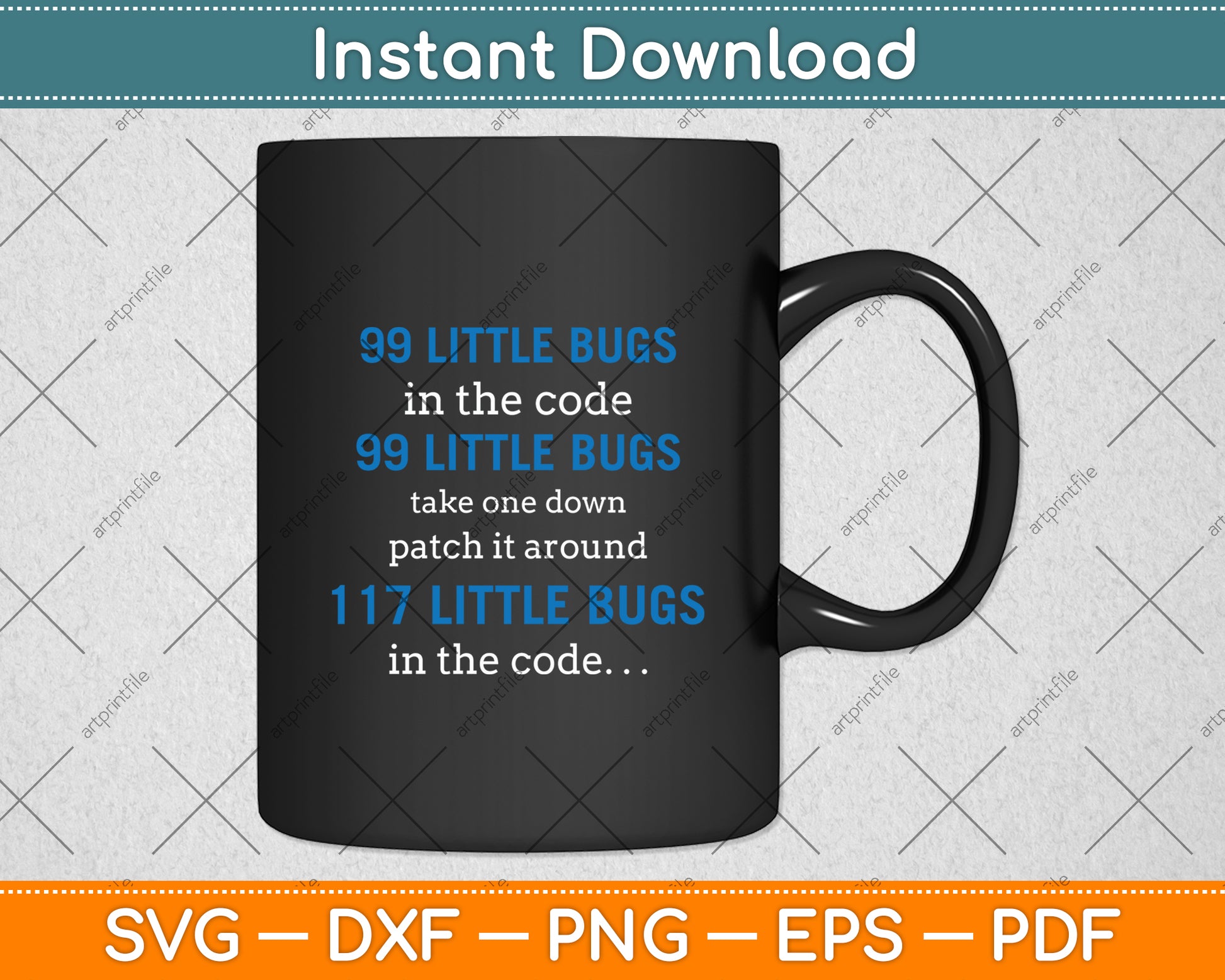 99 Little Bugs In The Code Computer Scientist Programmer Svg Digital Cutting File