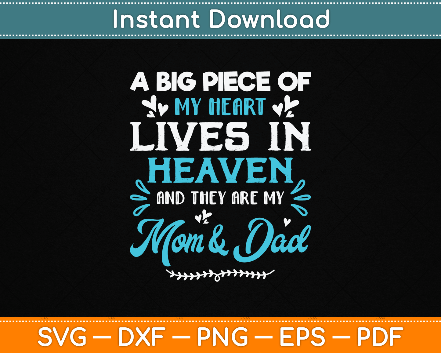 A Big Piece Of My Heart Lives In Heaven My Mom And Dad Svg File