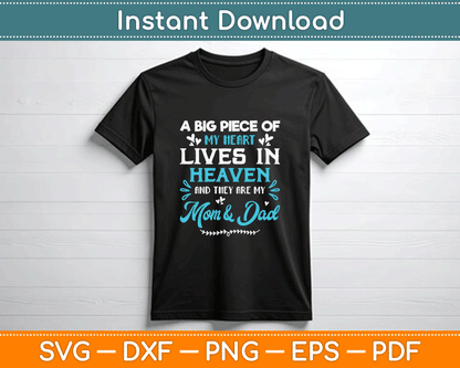 A Big Piece Of My Heart Lives In Heaven My Mom And Dad Svg Cutting File
