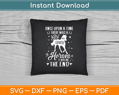 A Girl Who Loved Horses - Horse Lover Equestrian Horse Rider SVG Digital Cutting File