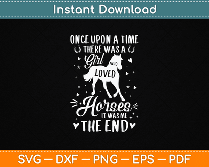 A Girl Who Loved Horses - Horse Lover Equestrian Horse Rider Svg