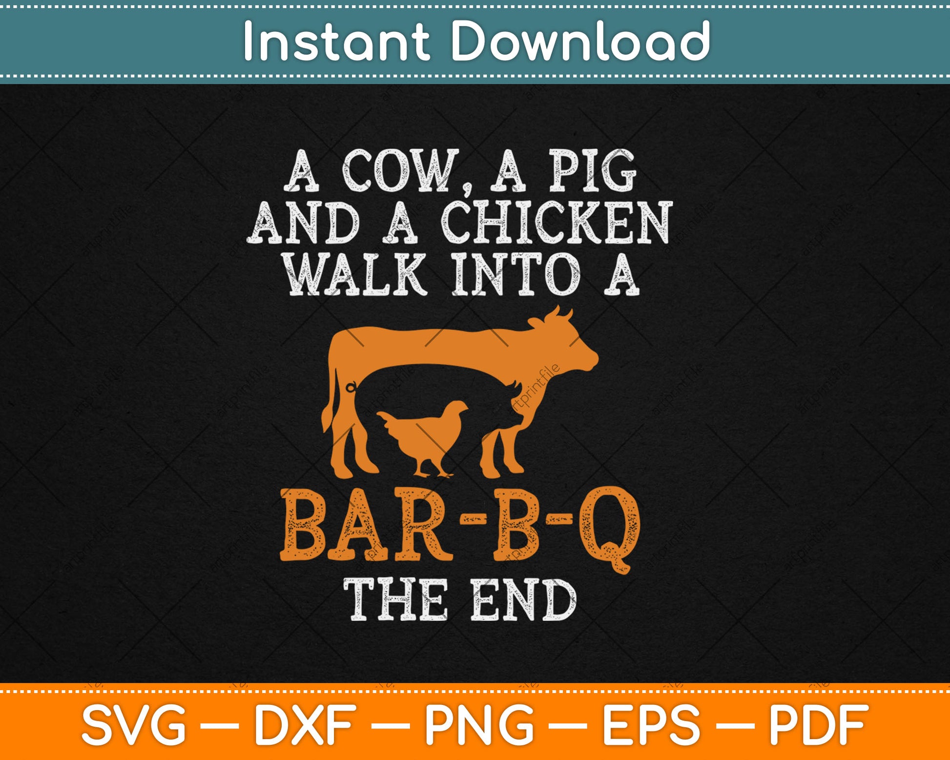 A Cow A Pig And Chicken Walk Into A BBQ Grill Grilling Svg Digital Cutting File