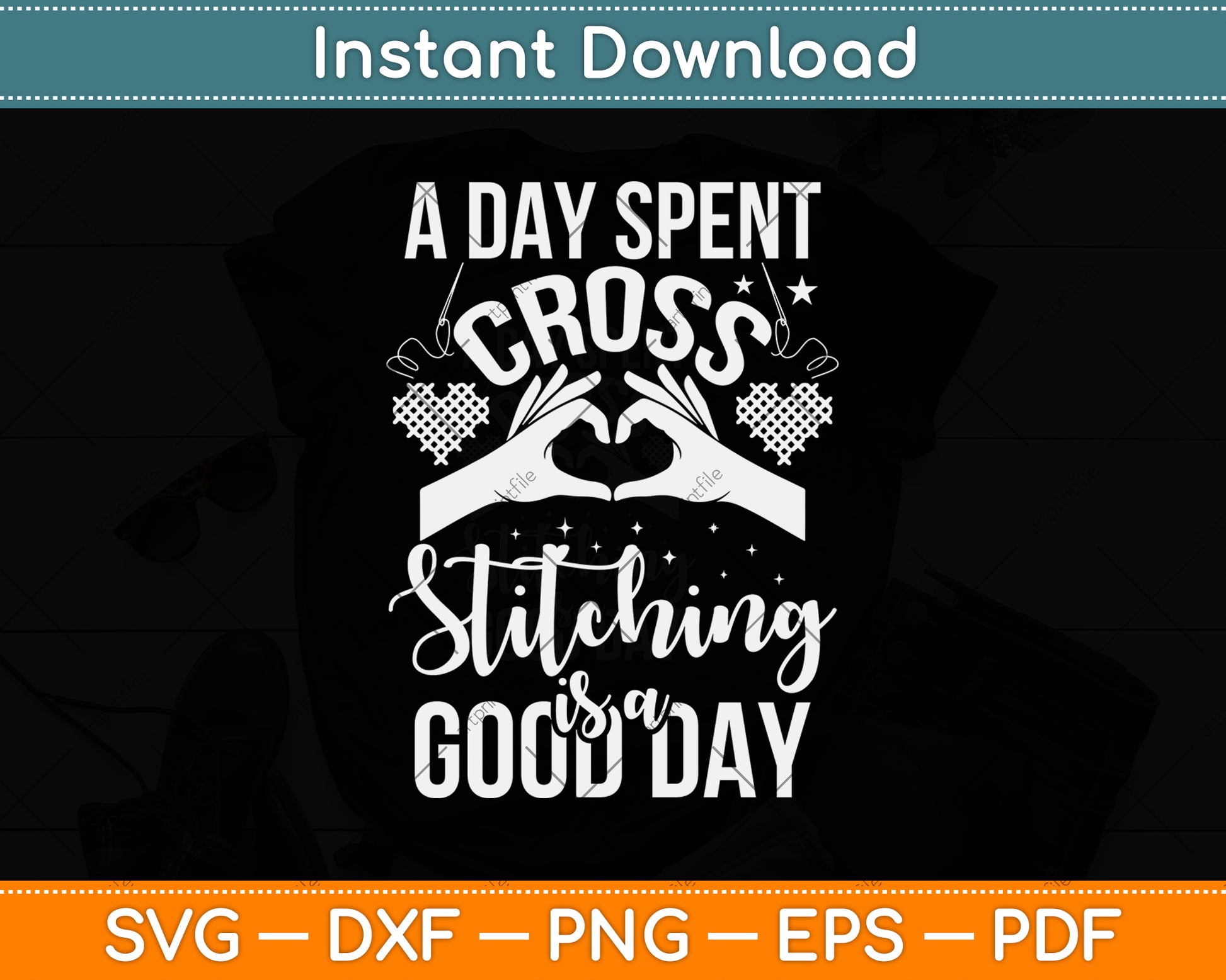 A Day Spent Cross Stitching Is A Good Day Cross Stitcher Svg Png Dxf Digital Cutting File