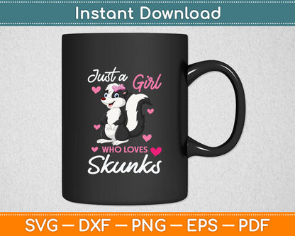 A Girl Who Loves Skunks - Skunk Lover Zookeeper Zoologist Svg Digital Cutting File