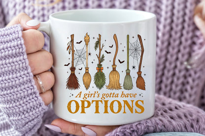 A Girl's Gotta Have Options Halloween PNG Witch Broom Sublimation Design