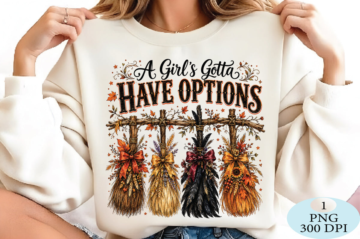 A Girl's Gotta Have Options Fall PNG