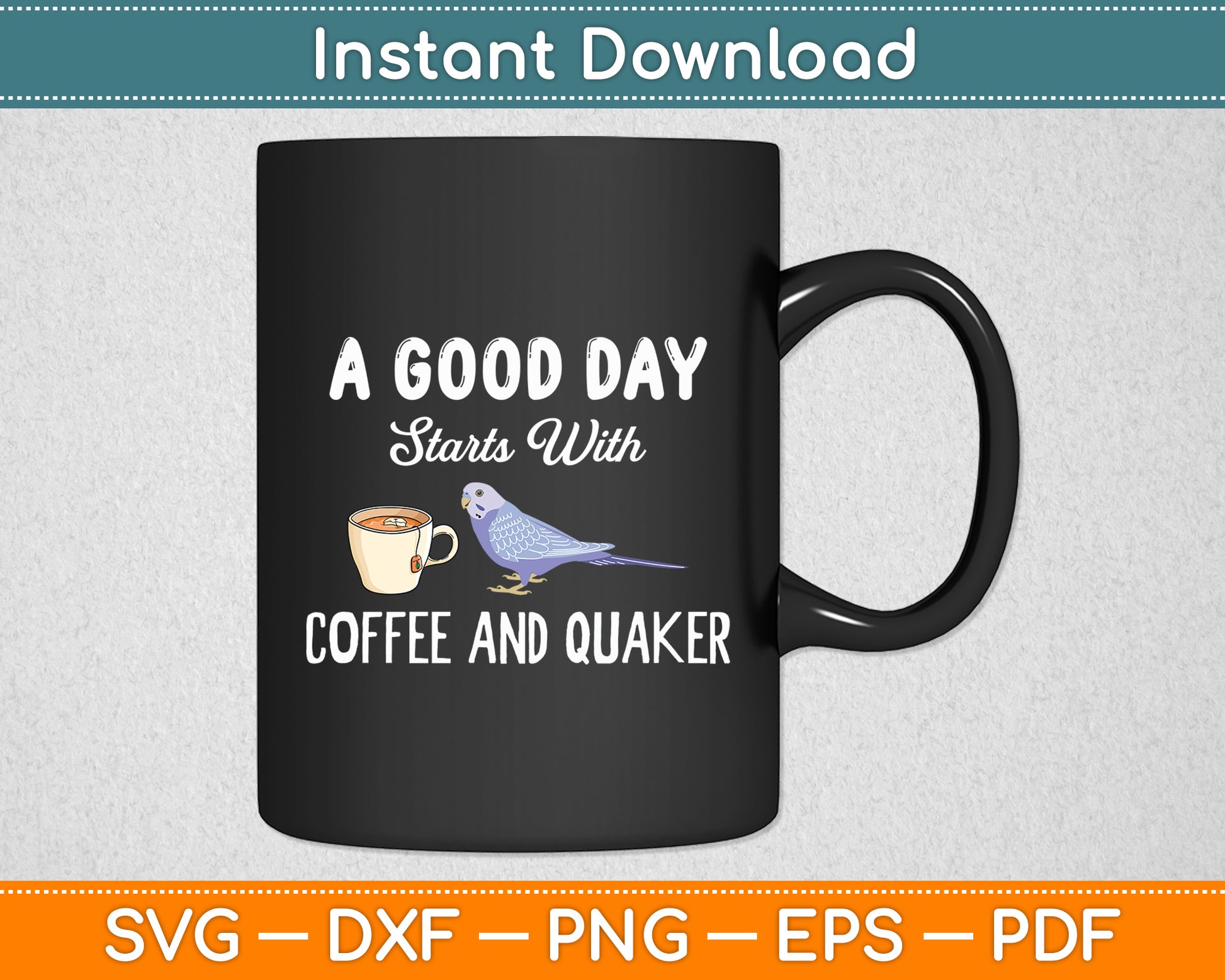 A Good Day Starts With Coffee And Quaker Parrot Bird Svg Digital Cutting File