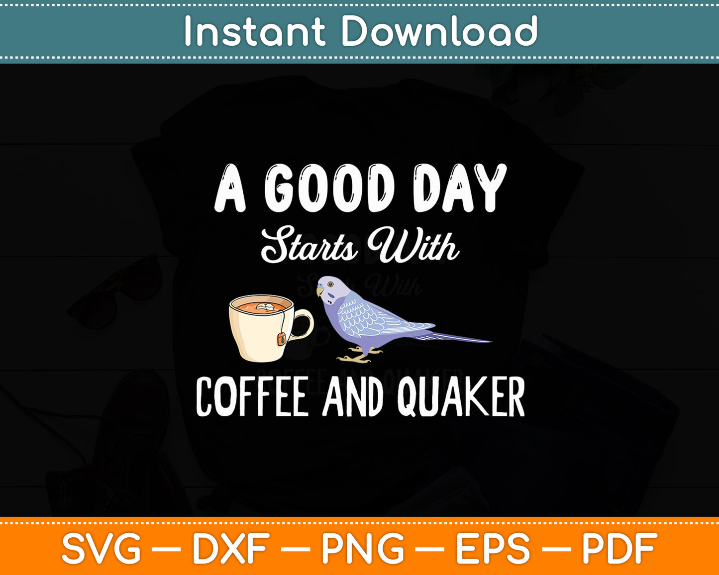 A Good Day Starts With Coffee And Quaker Parrot Bird Svg Digital Cutting File