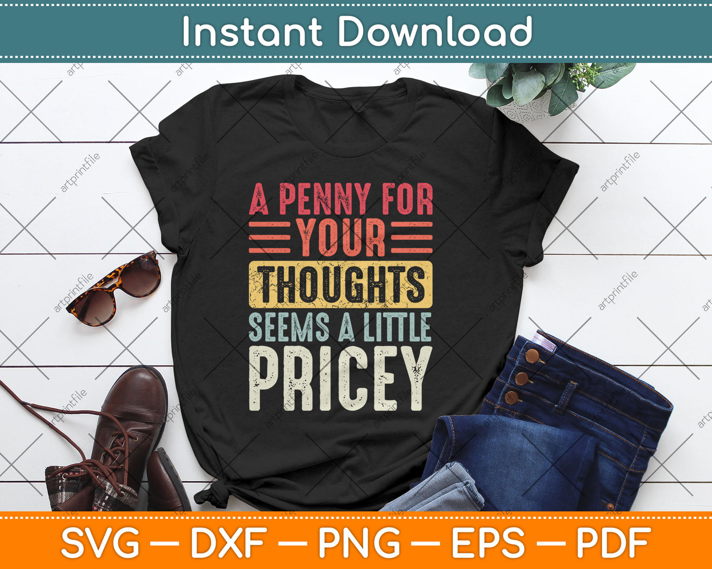 A Penny For Your Thoughts Seems A Little Pricey Funny Vintage Svg Digital Cutting File