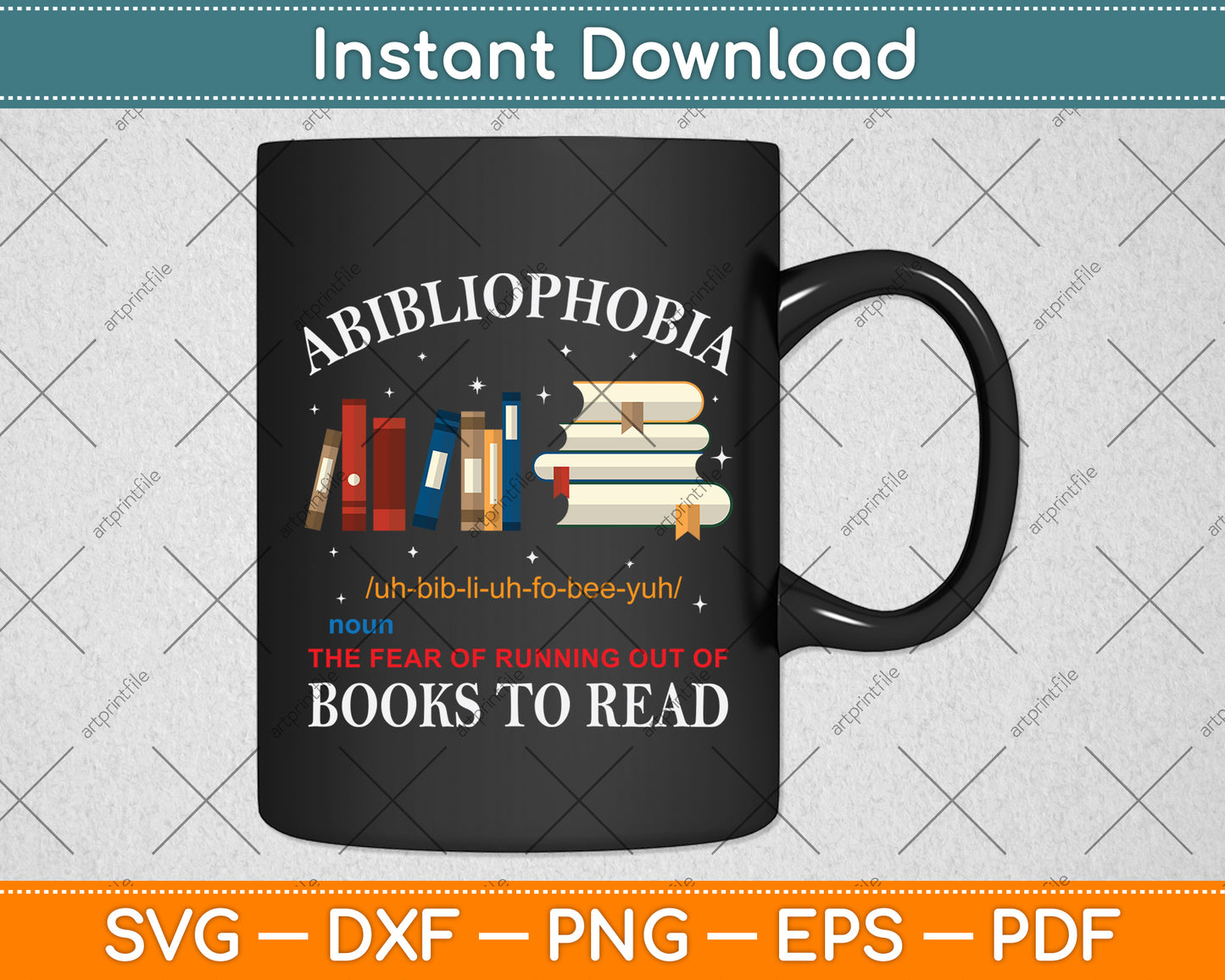 Abibliophobia Books To Read Definition Svg Digital Cutting File