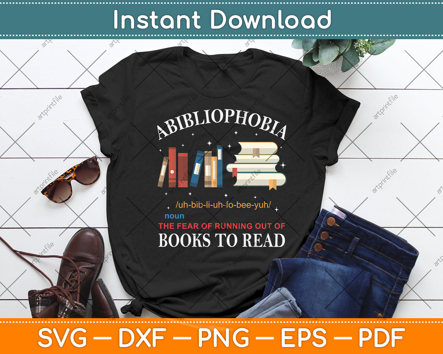 Abibliophobia Books To Read Definition Svg Digital Cutting File