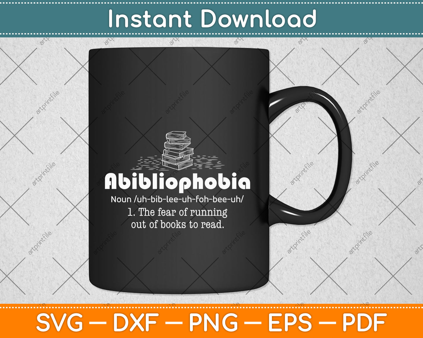 Abibliophobia Reading Bookworm Reader Funny Svg Png Dxf Digital Cutting File