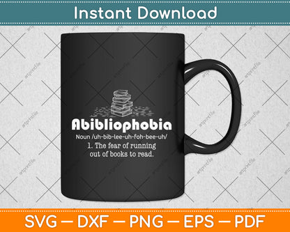 Abibliophobia Reading Bookworm Reader Funny Svg Png Dxf Digital Cutting File