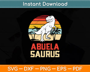 Abuela Saurus Dinosaur Funny Retro Vintage Svg Digital Cutting File