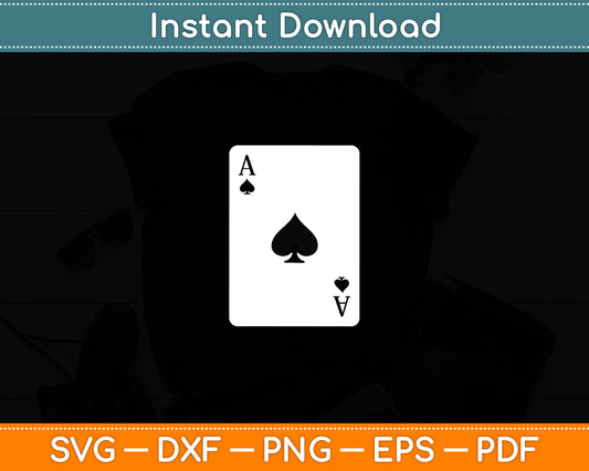 Ace Of Spades, Playing Card, Ace Card Svg Digital Cutting File