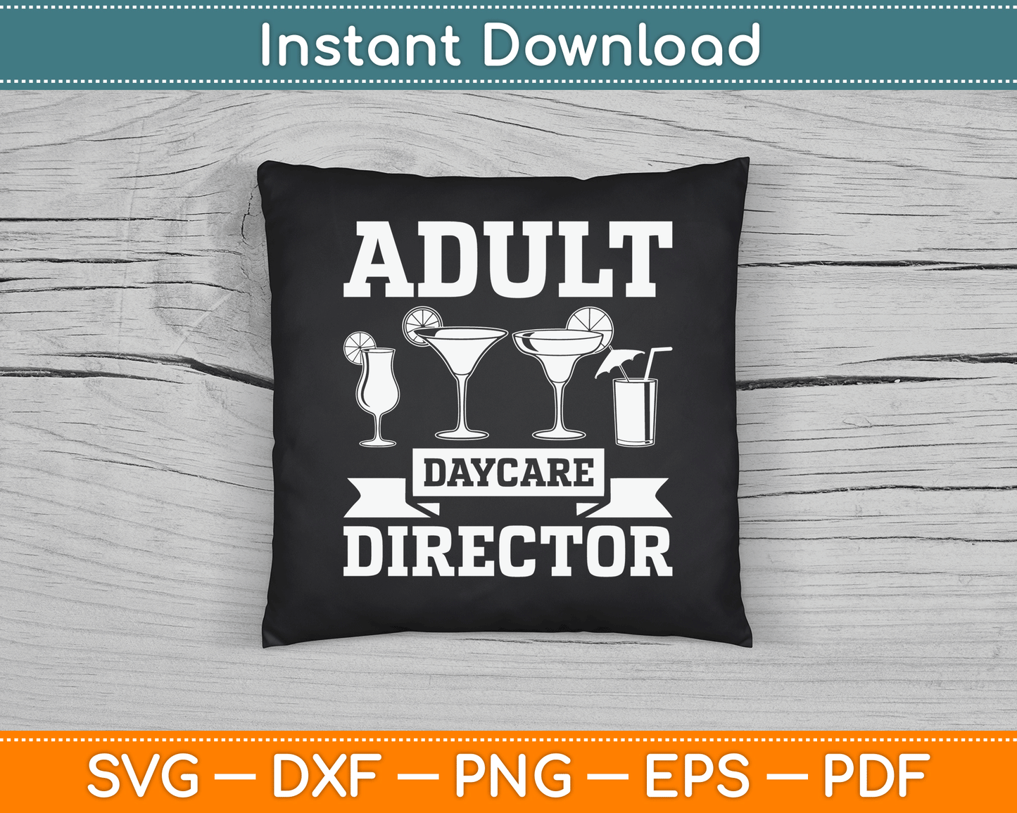 Adult Daycare Director Bartenders Bar Funny Bartender SVG Digital Cutting File