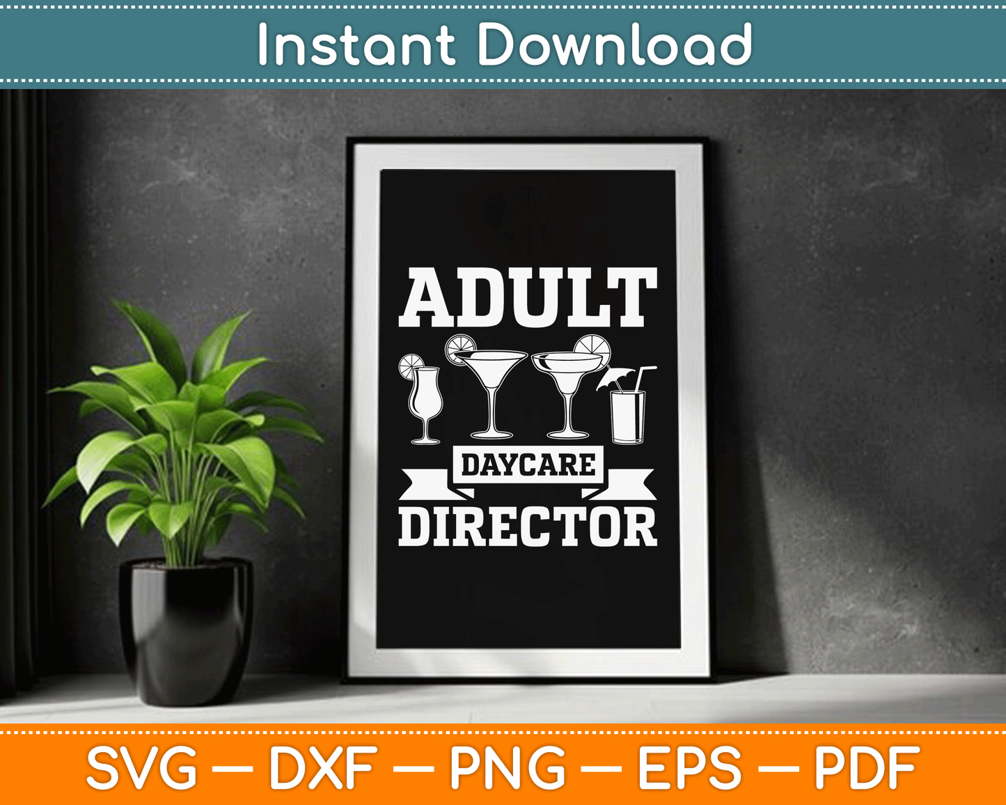 Adult Daycare Director Bartenders Bar Funny Bartender SVG Digital Cutting File