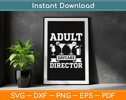 Adult Daycare Director Bartenders Bar Funny Bartender SVG Digital Cutting File