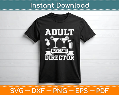 Adult Daycare Director Bartenders Bar Funny Bartender SVG Digital Cutting File