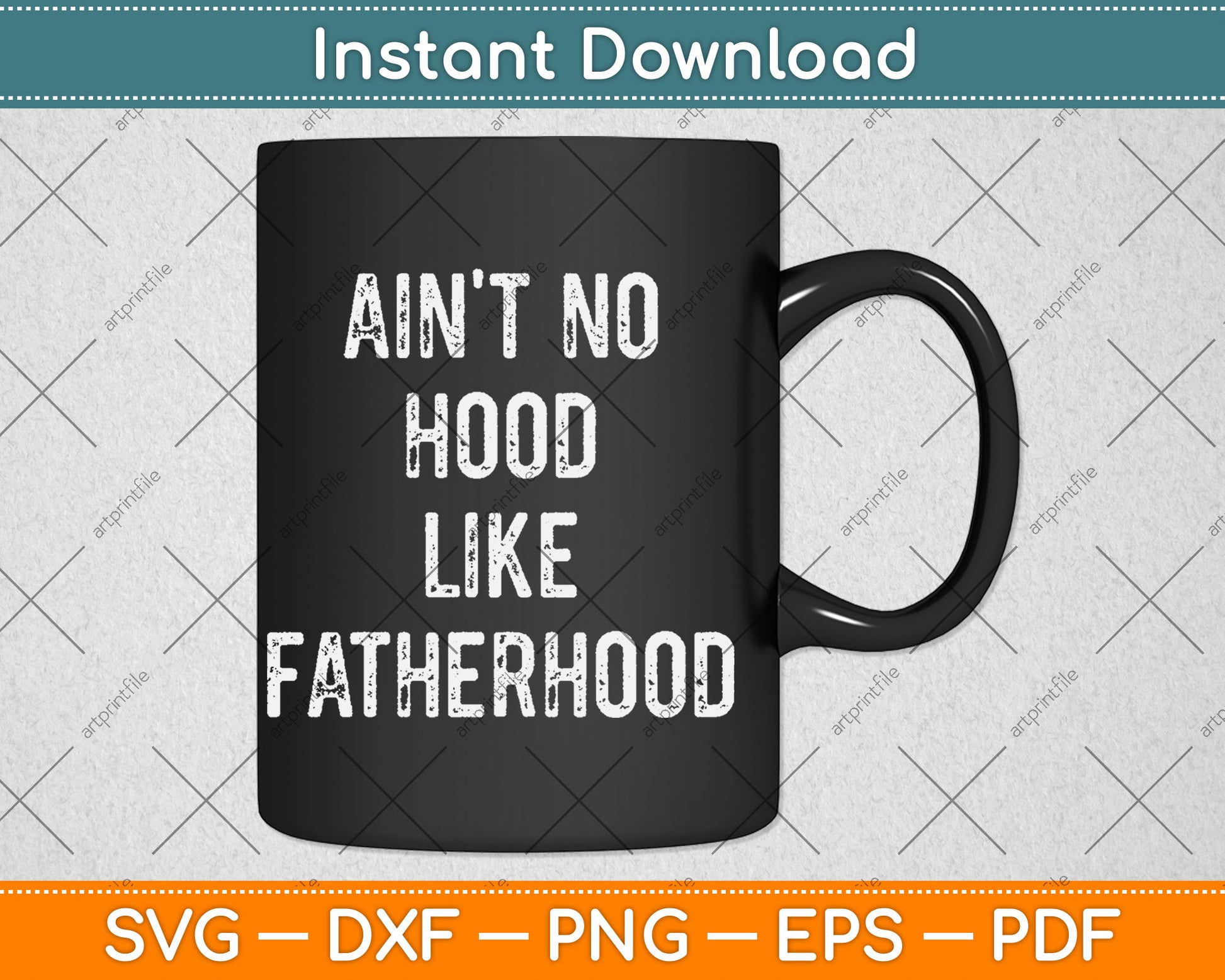 Ain't No Hood Like Fatherhood Funny Fathers Day Svg Digital Cutting File