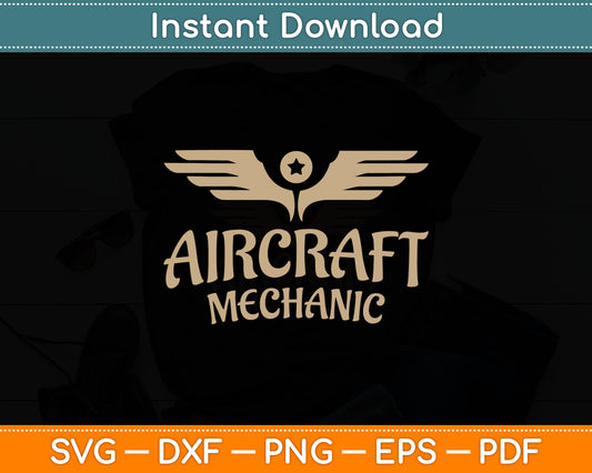 Aircraft Mechanic Aircraft Maintenance Aviation Mechanic Svg Digital Cutting File