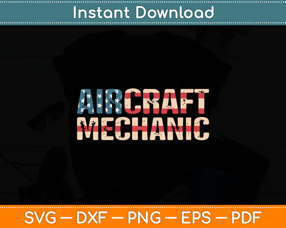 Aircraft Mechanic American USA Flag Aviation Technician Svg Digital Cutting File