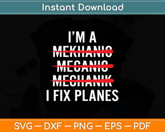 Aircraft Mechanic Art For Men Women Aircraft Maintenance Svg Digital Cutting File