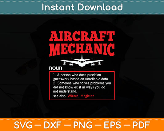 Aircraft Mechanic Definition Airplane Aircraft Mechanic Svg Digital Cutting File