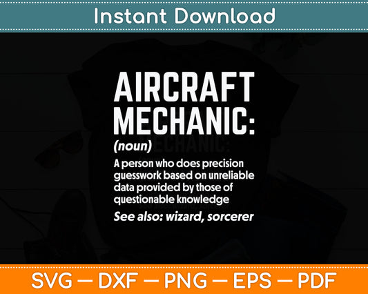 Aircraft Mechanic Definition Funny Mechanic Svg Digital Cutting File