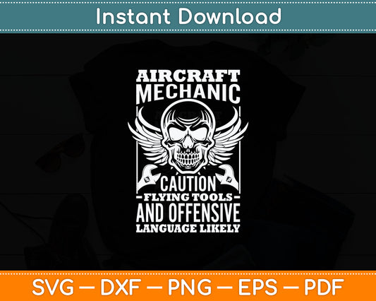 Aircraft Mechanic Flying Tools And Offensive Language Svg Digital Cutting File