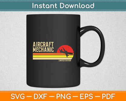 Aircraft Mechanic Limited Edition Retro Aviation Svg Digital Cutting File