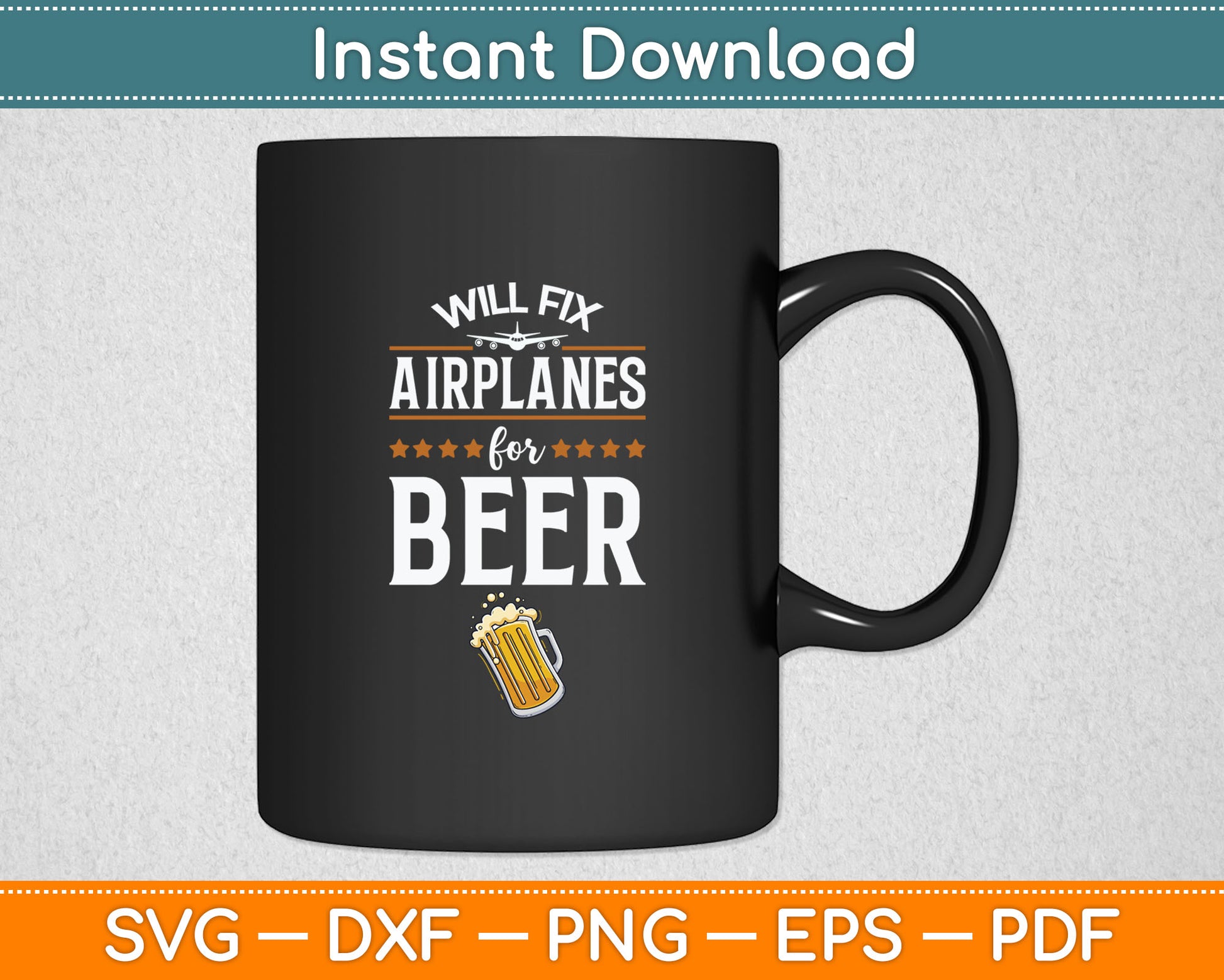 Aircraft Mechanic Will Fix Airplanes for Beer Svg Digital Cutting File