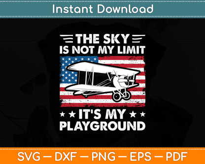 The Sky Is Not My Limit It's My Playground Svg Png Dxf Digital Cutting File