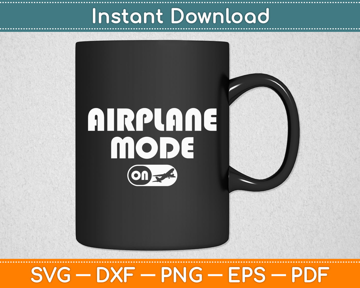 Airplane Mode On Aviation Pilot Funny Svg Png Dxf Digital Cutting File