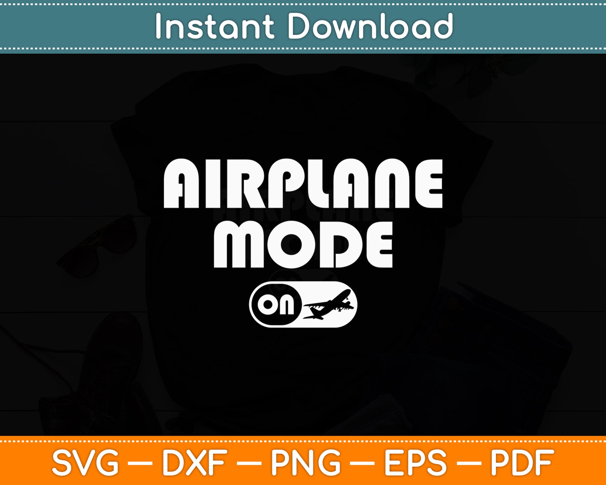 Airplane Mode On Aviation Pilot Funny Svg Png Dxf Digital Cutting File