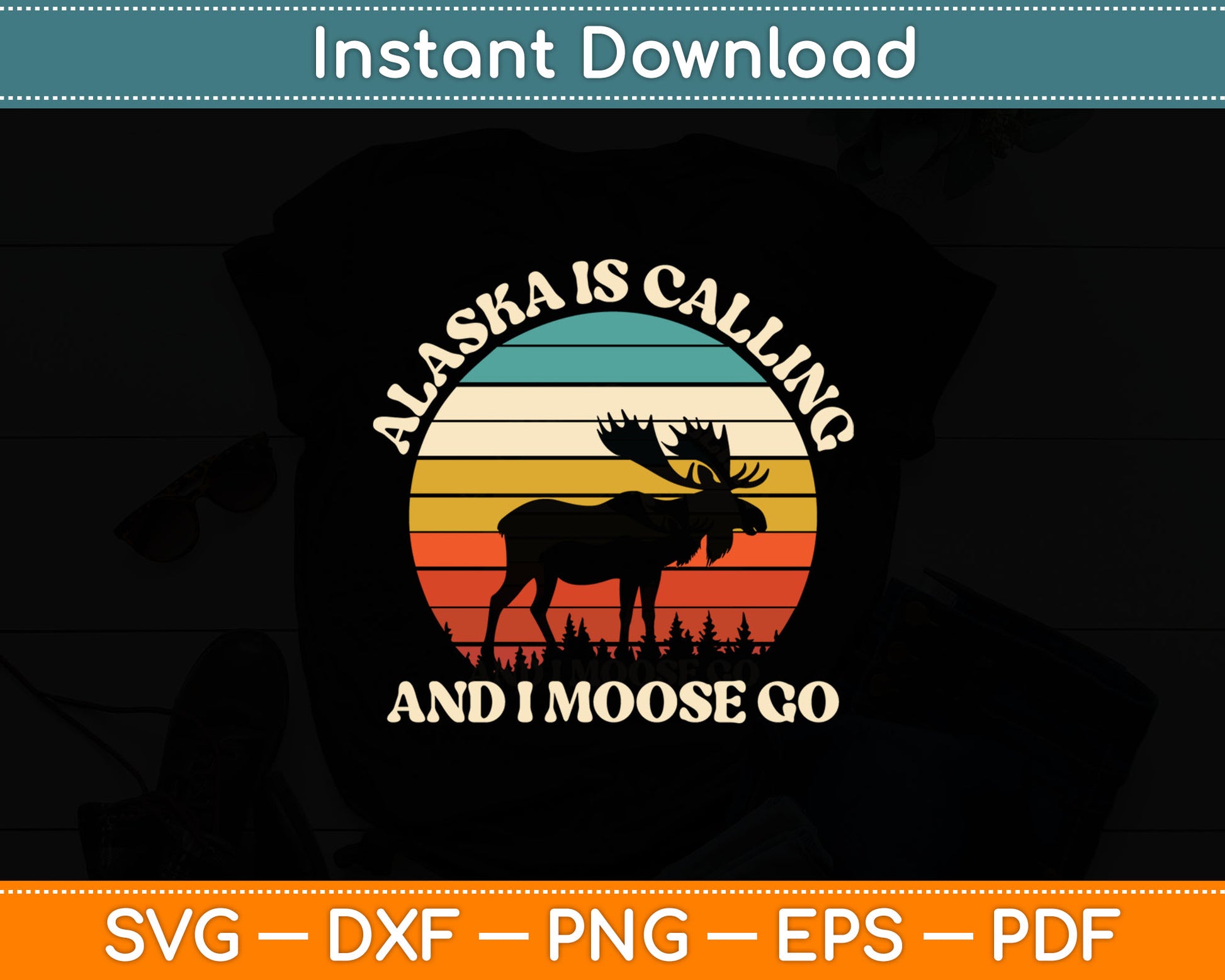 Alaska Is Calling And I Moose Go Svg Digital Cutting File