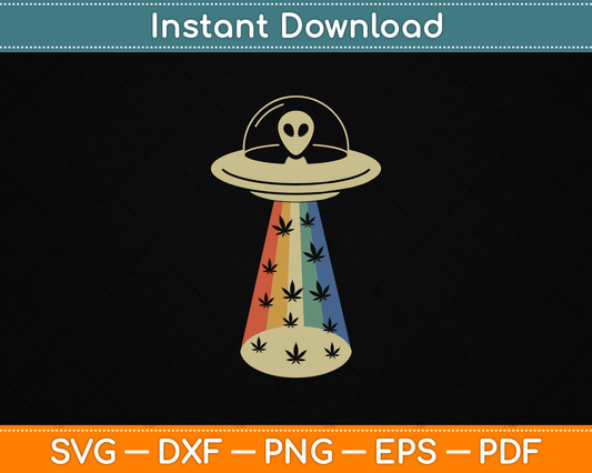 Alien UFO Abduction Weed Cannabis Marijuana Leaf Funny SVG Digital Cutting File
