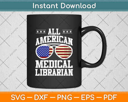 All American Medical Librarian Svg Digital Cutting File