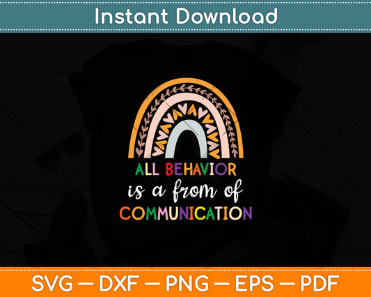 All Behavior Is A From Of Communication Svg Digital Cutting File