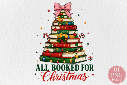 All Booked For Christmas PNG Book Lover Christmas Sublimation