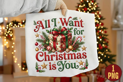 All I Want for Christmas PNG, Christmas Gift Box Holiday Sublimation Design, Festive Xmas Shirt Design