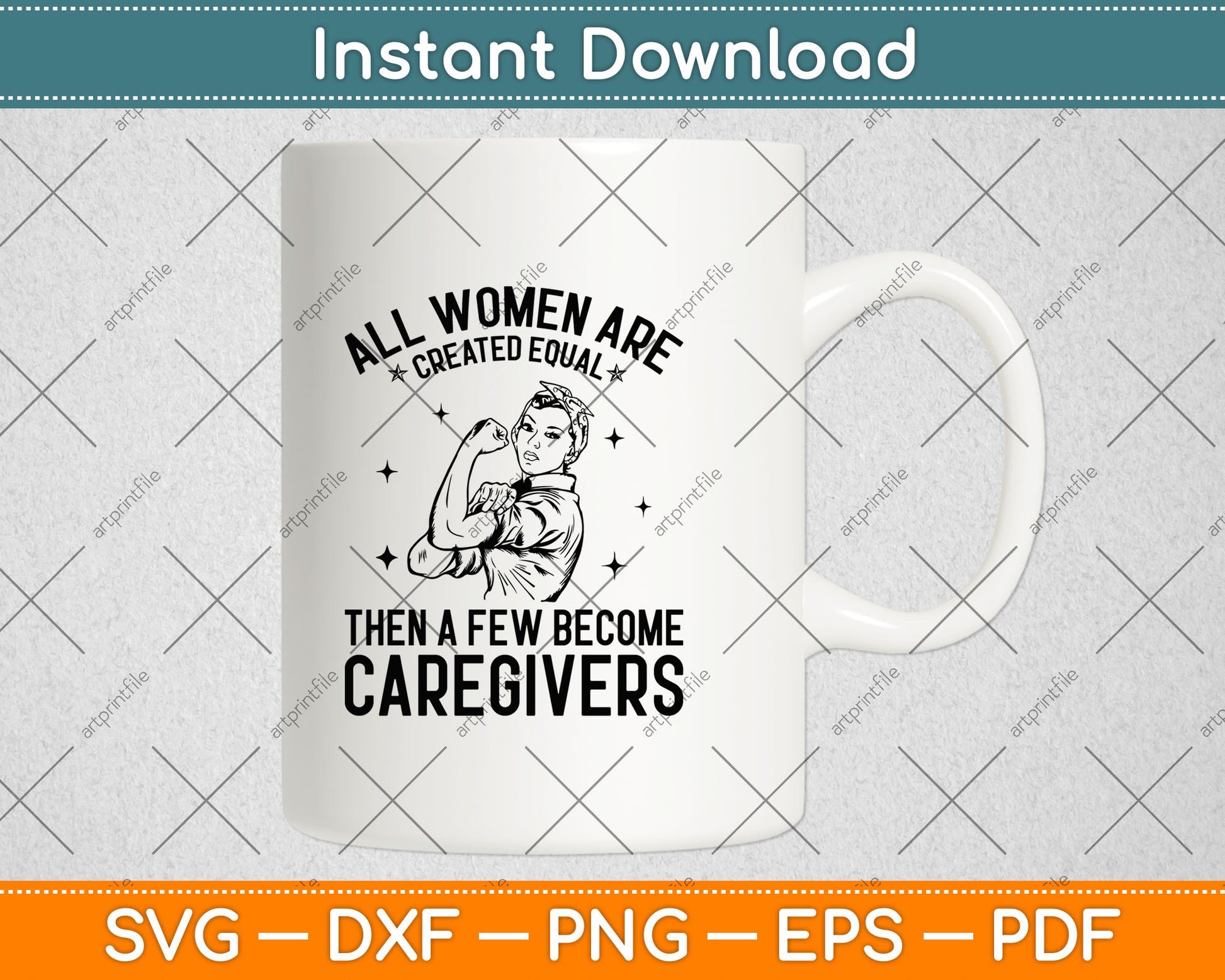 All Women Are Caregiver Equal Then A Few Become Caregivers Svg Digital Cutting File
