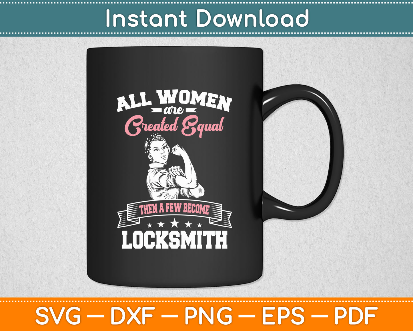All Women Are Created Equal Locksmith Svg Digital Cutting File