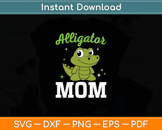 Alligator Mom Gator Girl Zookeeper Crocodile Svg Digital Cutting File