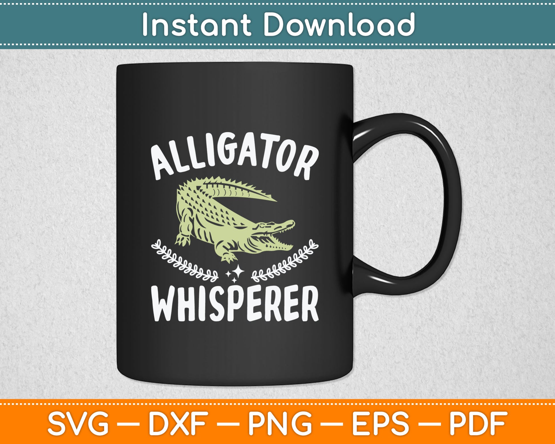 Alligator Whisperer - Gator Crocodile Zoo Animal Lover Svg Digital Cutting File