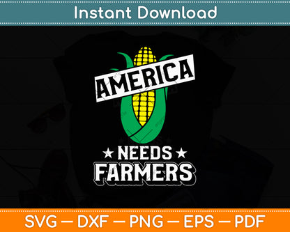 America Needs Farmers Corn Food Svg Digital Cutting File