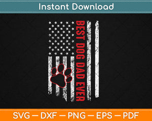 American Flag 4th Of July Funny Dad Fathers Day Dog Dad Svg Digital Cutting File