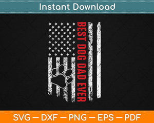 American Flag Funny Dad Fathers Day Dog Dad Svg Digital Cutting File