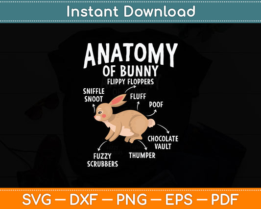 Anatomy Of Bunny - Rabbit Lover Zookeeper Farmer Mammals Svg Digital Cutting File