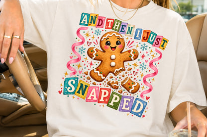 Authentic Just Snapped Gingerbread Man PNG Christmas Sublimation